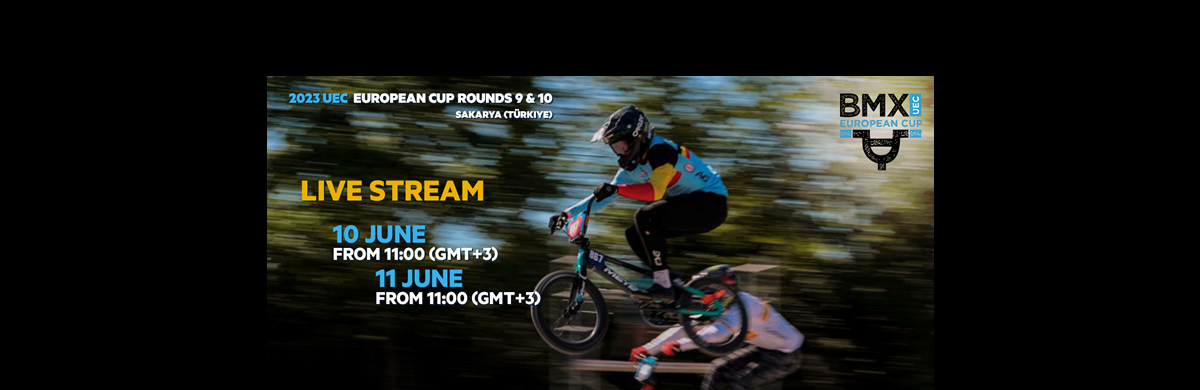 Live Streaming 2023 UEC BMX European Cup round 9 and 10